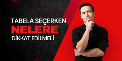 Tabela Seçerken Nelere Dikkat Edilmeli?